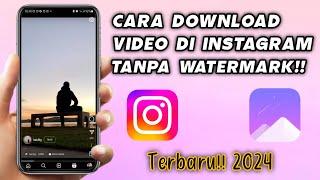 TANPA WATERMARK Cara Download Video Di Instagram 2024