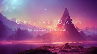 Jeremy Soule Guild Wars — “Crystal Oasis” Extended 1 Hr.