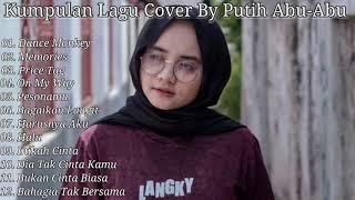 KUMPULAN LAGU HITS COVER BY PUTIH ABU-ABU 2020