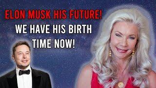 Elon Musk His Future We Have His Birth Time Now
