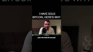  I have sold Bitcoin heres why