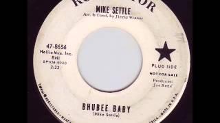 Mike Settle - Bhubee Baby