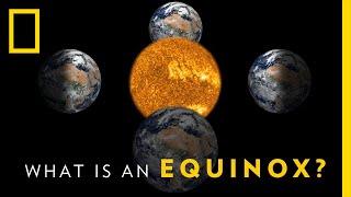 What is an Equinox?  National Geographic