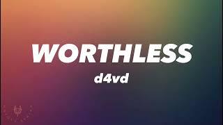 d4vd - worthless Lyrics