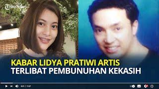 Ingat Lidya Pratiwi? Artis Cantik Dipenjara 14 Tahun Terlibat Pembunuhan Begini Kabarnya Sekarang