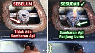 Ini Yang Bikin TIDAK ADA SAMBARAN API Di Kompor Gas - Solusinya Gampang.