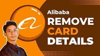 How to Remove Card Details from Alibaba 