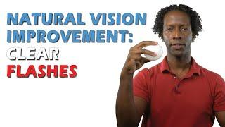 Natural Vision Improvement Clear Flashes
