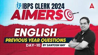 IBPS CLERK 2024  English Previous Year Questions Part-10  By Santosh Ray