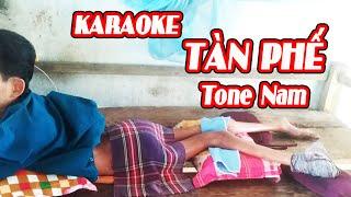 Karaoke TÀN PHẾ   Sáng tác Tô Hiếu  Beat gốc  Tone Nam