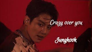 Crazy over you - Jungkook Muster Sowoozoo 