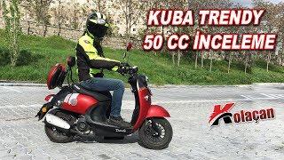 Kuba Trendy 50cc Motosiklet İnceleme