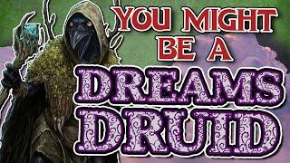 You Might Be a Circle of Dreams  Druid Subclass Guide for DND 5e