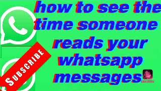 How to see the time someone reads your whatsapp messages