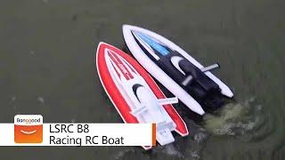 LSRC B8 RC Boat Racing Remote Control Toys - Shop on Banggood