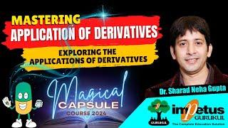 Applications of Derivatives For NIMCET Calculus   Magical Capsule Course 2024  Impetus Gurukul