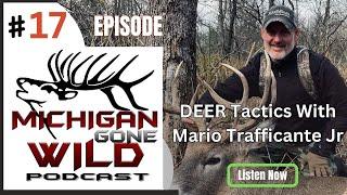 Talking Deer Tactics With Mario Trafficante Jr