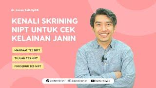 Kenali Skrining NIPT Untuk Cek Kelainan Janin