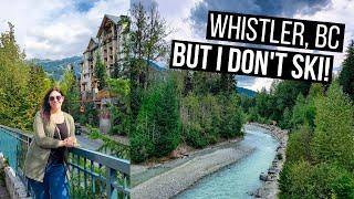 WHISTLER BC During Off Season  Things to See and Do During Off Season or if you dont ski