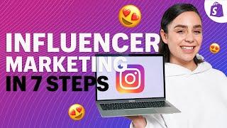 How To Launch An INFLUENCER MARKETING CAMPAIGN in 7 Simple Steps Strategy Outreach and Examples