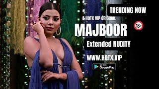 MAJBOOR  #webseries HotX VIP Originals  A Glamour Model who falls in love with a Photographer.