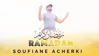 BEST NASHEED RAMADAN VOL.2 - Soufiane ACHERKI اجمل واروع اناشيد رمضان RAMADAN MOUBARAK SAID 2024