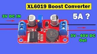 Review of XL6019 step up Boost converter Step up voltage adjustable converter