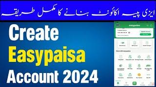 Easypaisa account banane ka tarika  How to make easypaisa account 2024