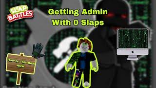 Getting Admin With 0 Slaps In Slap Battles