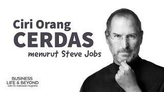 Ciri Orang Cerdas Menurut Steve Jobs  Dr. Indrawan Nugroho