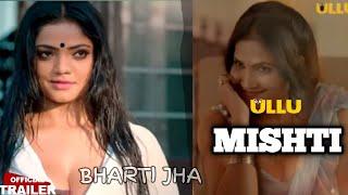 Bharti jha New Upcoming Web series MishtiUllu OriginalRk Web Review