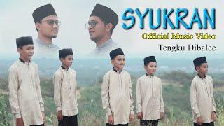 SYUKRAN - Tengku Dibalee  Official Musik Video
