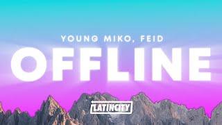 Young Miko Feid – offline Letra