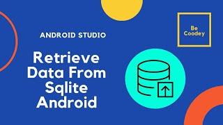 How to retrieve data from sqlite database in Android studio.