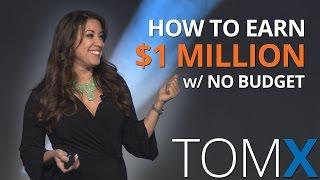 How to Earn $1 Million in Real Estate in 4 Steps with Absolutely NO BUDGET  Monica Carr  TomX 2016