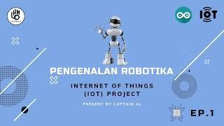 IoT Learning - #01 Pengenalan Robotika