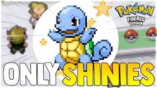 Pokemon FireredLeafgreen but I can only use SHINIES