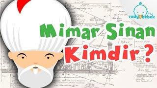 Mimar Sinan Kimdir ?  Radyo Bebek İzle-Öğren Videoları Bunları biliyor musunuz ?