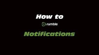 How to Rumble Notifications