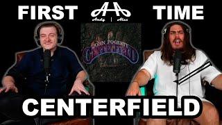 Centerfield - John Fogerty  College Students FIRST TIME REACTION