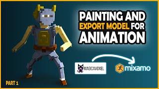 How to animate a model from Magica voxel?  Mixamo  Fast painting model PART 1