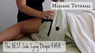 Massage Tutorial The BEST side lying drape A step by step guide.