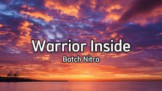 Batch Nitro - Warrior Inside Lyric Video  Graduation Song