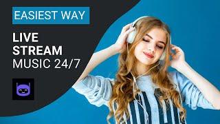 Easiest Way to Live Stream Music 247 on Youtube