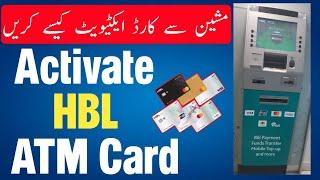 How to activate atm card in atm machine  How to activate hbl atm card