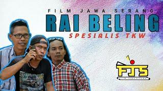 RERAI BELING - Film Jawa Serang FJS