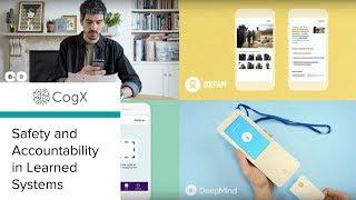 CogX 2018 - Safety and Accountability in Learned Systems  CogX