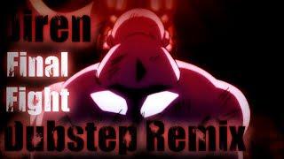 Jiren Final Fight Dubstep Remix