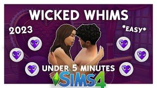 HOW TO INSTALL WICKEDWHIMS SIMS 4 2023 IN UNDER 5 MINUTES *EASY*