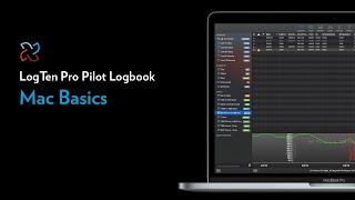 Mac Basics - How to Use LogTen Digital Pilot Logbook on Mac